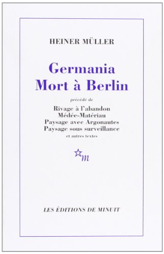 Beispielbild fr Germania mort  Berlin: Et autres textes zum Verkauf von HALCYON BOOKS