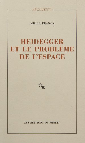 Heidegger et le problÃ¨me de l'espace (9782707310651) by Franck, Didier