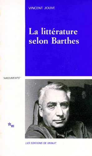 Beispielbild fr La littrature selon Barthes zum Verkauf von LIVREAUTRESORSAS