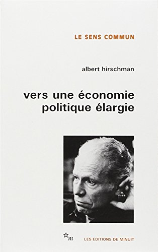 Vers une économie politique élargie - Hirschman Albert