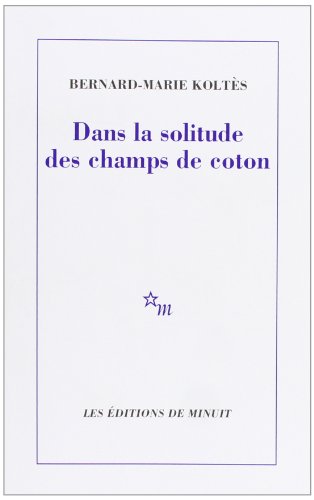 Stock image for Dans la solitude des champs de coton for sale by SecondSale