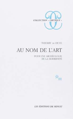 Stock image for Au Nom De L'art : Pour Une Archologie De La Modernit for sale by RECYCLIVRE