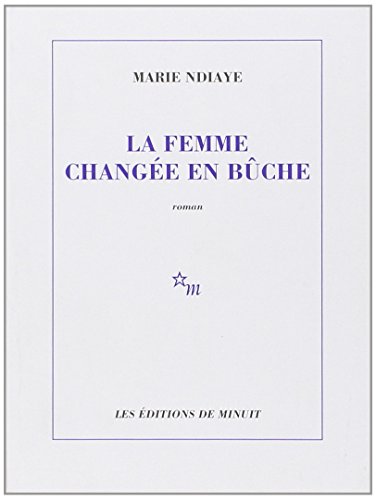 Stock image for La Femme Changee En Buche for sale by Chequamegon Books