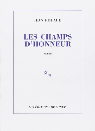 Les champs d'honneur: Roman