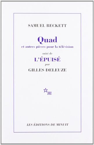 9782707313898: Quad et Trio du Fantme,... que nuages..., Nacht und Trume suivi de L'puis par Gilles Deleuze: Suivi de l'Epuis