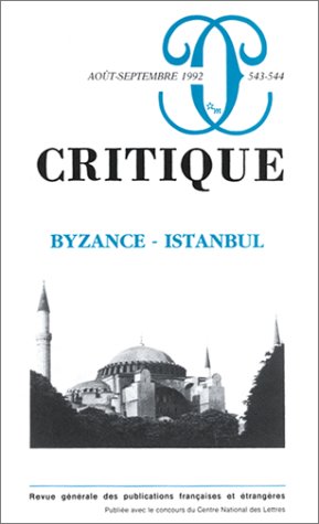 Stock image for Critique, n° 543-546 : Byzance-Istanbul. Collectif for sale by LIVREAUTRESORSAS
