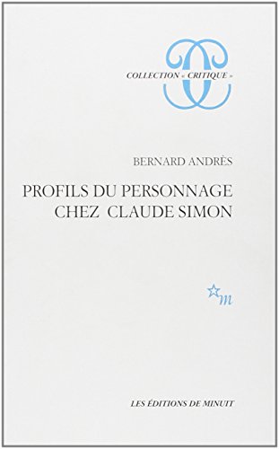 Beispielbild fr PROFILS DU PERSONNAGE CHEZ CLAUDE SIMON zum Verkauf von Buchpark