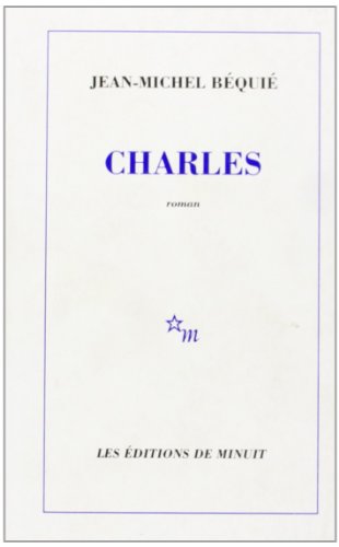 Beispielbild fr Charles zum Verkauf von Librairie Th  la page