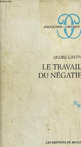 Beispielbild fr Le travail du negatif (Collection "Critique") (French Edition) zum Verkauf von Better World Books