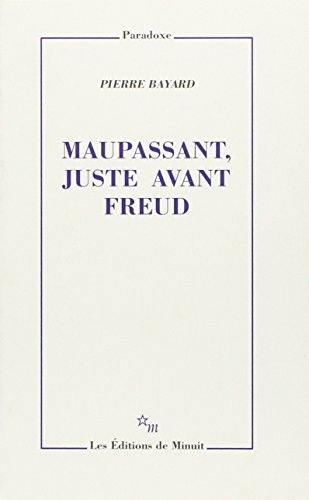 Beispielbild fr Maupassant, juste avant Freud zum Verkauf von medimops