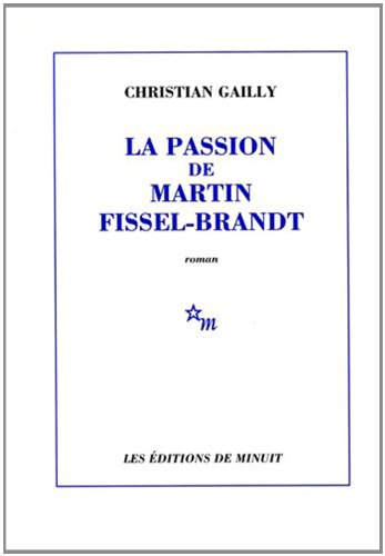Stock image for La passion de Martin Fissel-Brandt for sale by Ammareal