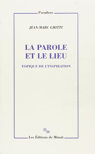 La parole et le lieu