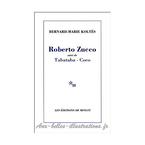 Imagen de archivo de Roberto Zucco : Suivi de Tabataba, Coco et Un hangar,  l'ouest (notes) a la venta por Ammareal