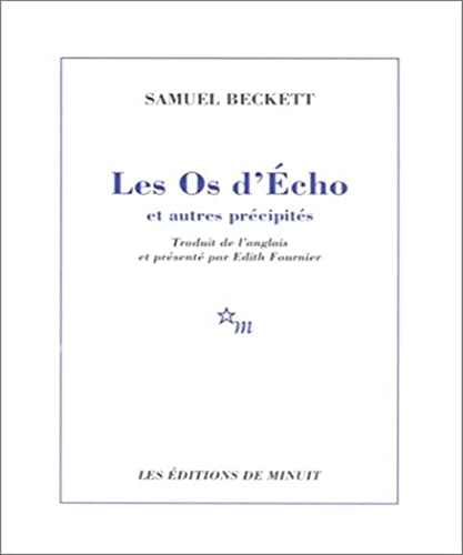 Les os d'Ã‰cho et autres prÃ©cipitÃ©s (9782707318046) by Beckett, Samuel