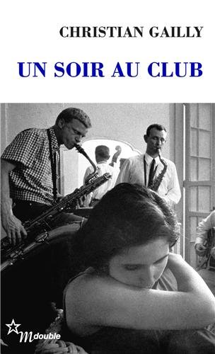 9782707318848: Un soir au club (Double)