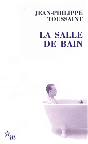 La salle de bain (9782707319289) by Toussaint, Jean-Philippe