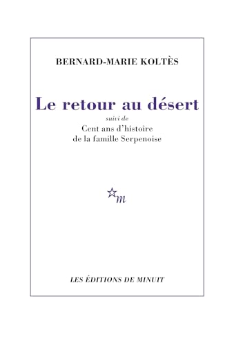 Stock image for Retour au d sert: Suivi de Cent ans d'histoire de la famille Serpenoise for sale by WorldofBooks