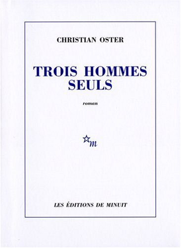 9782707320506: Trois hommes seuls