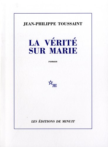 Beispielbild fr La Vrit sur Marie - Prix Dcembre 2009 zum Verkauf von Ammareal