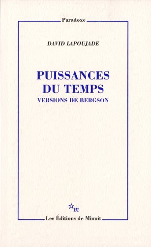 Beispielbild fr PUISSANCES DU TEMPS VERSIONS DE BERGSON zum Verkauf von WorldofBooks