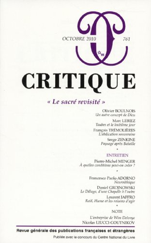 Stock image for Critique, N° 761, Octobre 2010 : Le sacr revisit [Misc. Supplies] Boulnois, Olivier; Lebiez, Marc; Tr moli res, François; Zenkine, Serge and Collectif for sale by LIVREAUTRESORSAS