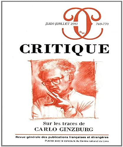 9782707321794: Critique, N 769-770, Juin-Jui : Sur les traces de Carlo Ginzburg