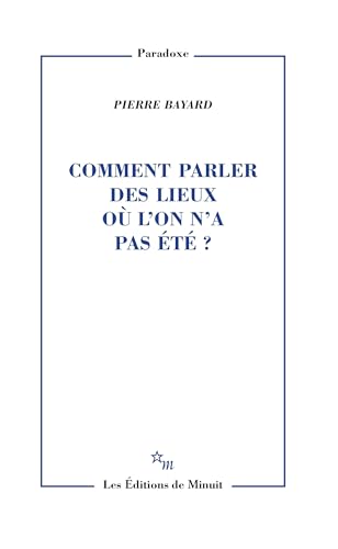 Beispielbild fr Comment parler des lieux o l'on n'a pas t ? zum Verkauf von Gallix