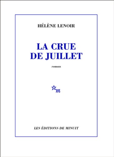 Beispielbild fr La crue de juillet zum Verkauf von LeLivreVert