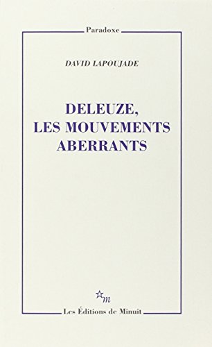 Stock image for Deleuze les mouvements aberrants for sale by Gallix