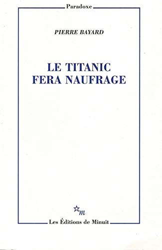 Beispielbild fr Le Titanic fera naufrage zum Verkauf von medimops
