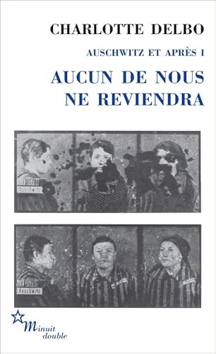 Stock image for Auschwitz et aprs : Tome 1, Aucun de nous ne reviendra for sale by Revaluation Books