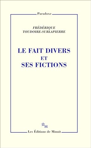 Beispielbild fr Le fait divers et ses fictions zum Verkauf von Gallix