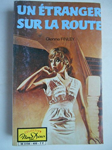 Beispielbild fr Un tranger sur la route (Collection Nous deux) zum Verkauf von Better World Books