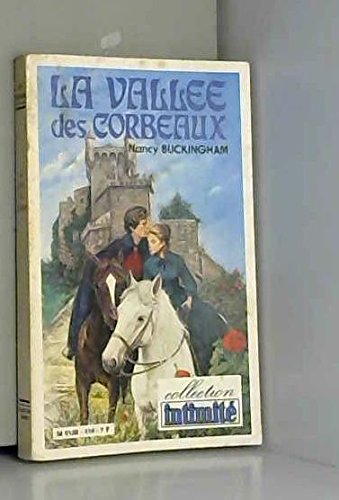 Imagen de archivo de La Valle des corbeaux (Collection Intimit) a la venta por medimops
