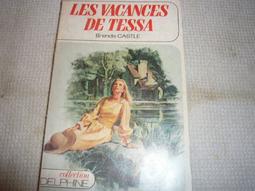 9782707434166: Les Vacances de Tessa (Collection Delphine)