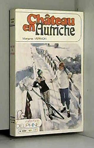 Stock image for Chteau en Autriche (Collection Delphine) [Broch] for sale by secretdulivre