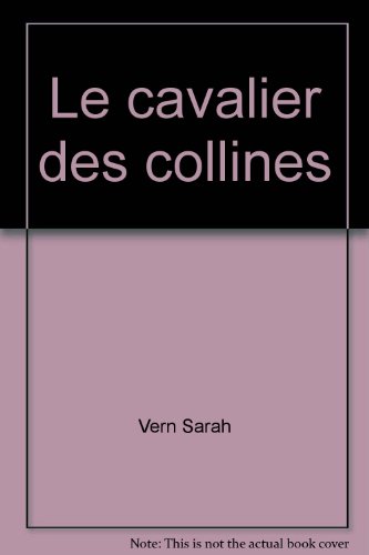 Stock image for Le cavalier des collines for sale by Librairie Th  la page