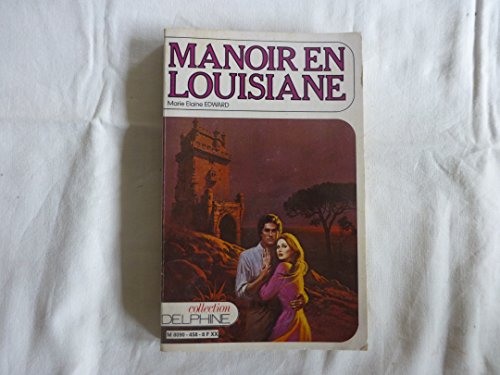 Imagen de archivo de Manoir en Louisiane (Collection Delphine) a la venta por medimops