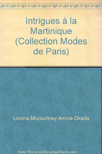 9782707441447: Intrigues  la Martinique (Collection Modes de Paris)