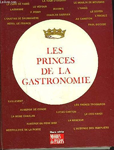 Beispielbild fr Les Princes de la gastronomie zum Verkauf von medimops