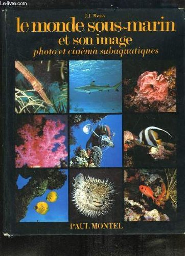 Imagen de archivo de Le Monde sous-marin et son image : Photo et cinma subaquatiques a la venta por Ammareal