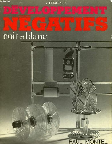 Stock image for Le developpement des negatifs noir et blanc for sale by medimops