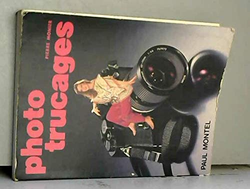 Beispielbild fr Photo trucages [Paperback] Monier, Pierre zum Verkauf von LIVREAUTRESORSAS