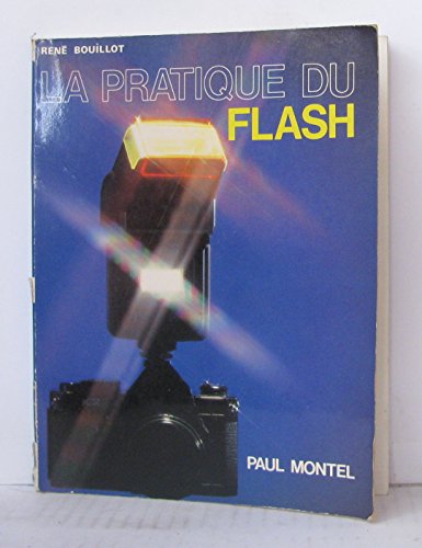 Beispielbild fr La pratique du flash zum Verkauf von medimops