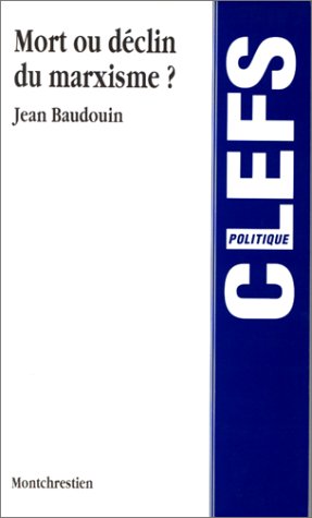 Beispielbild fr Mort ou dclin du marxisme? zum Verkauf von medimops