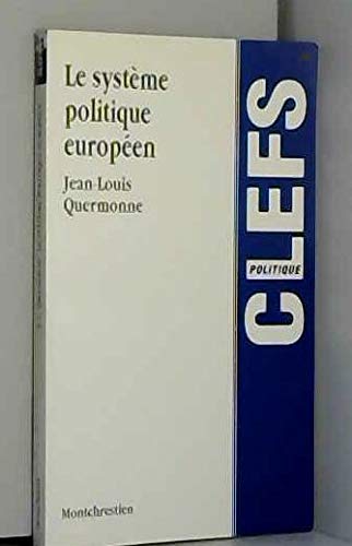 Stock image for Le systeme politique europeen / des communauts economiques a l'union politique for sale by EPICERIE CULTURELLE