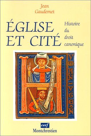 Eglise et citÃ©. Histoire du droit canonique (9782707605870) by Gaudemet, Jean