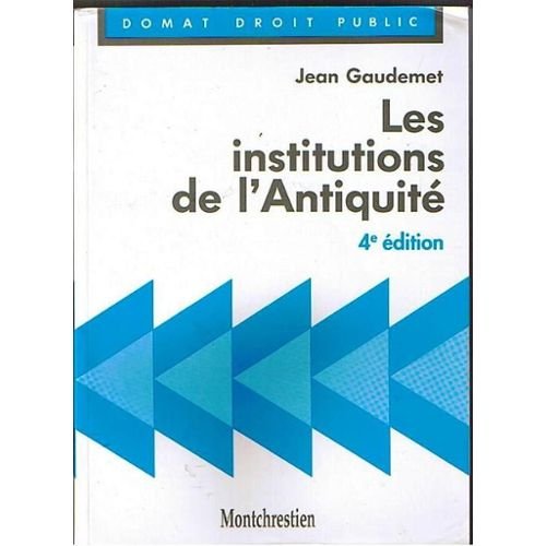 Beispielbild fr Les Institutions De L'antiquit zum Verkauf von RECYCLIVRE