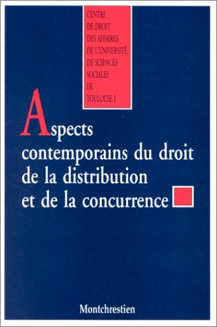 Stock image for Les aspects contemporains du droit de la distribution et de la concurrence. for sale by Chapitre.com : livres et presse ancienne