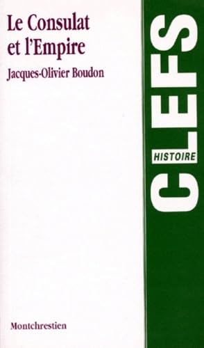 Beispielbild fr Le Consulat et l'Empire [Paperback] Boudon, J.O zum Verkauf von LIVREAUTRESORSAS